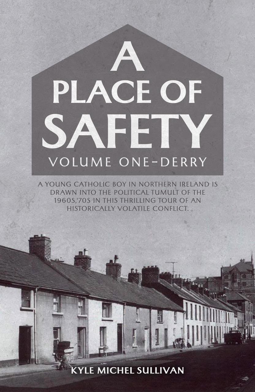 A Place of Safety Volume One Derry