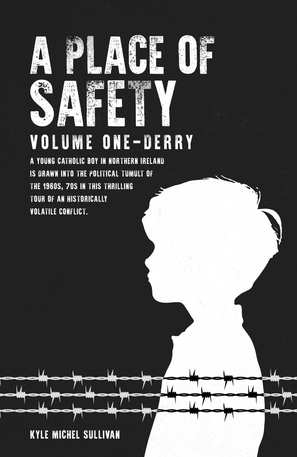 A Place of Safety Volume One_Derry